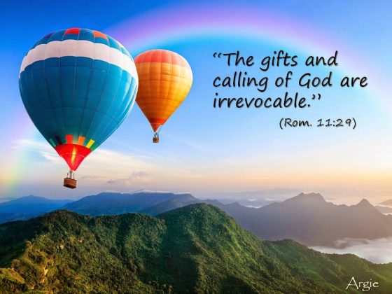 The Gifts of God are Irrevocable!